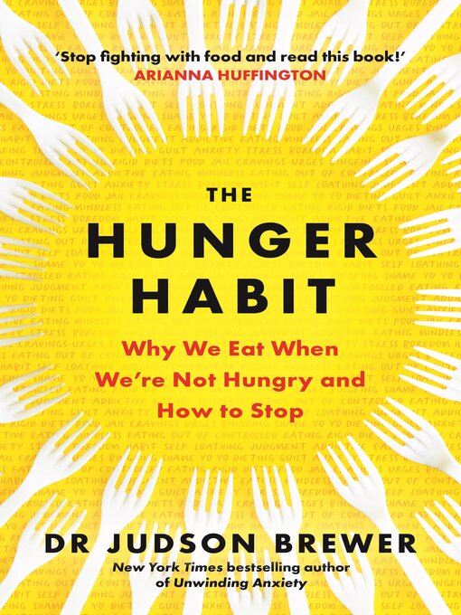 Title details for The Hunger Habit by Judson Brewer - Wait list